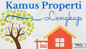 Kumpulan Istilah Properti Indonesia dari A-Z yang Perlu Diketahui