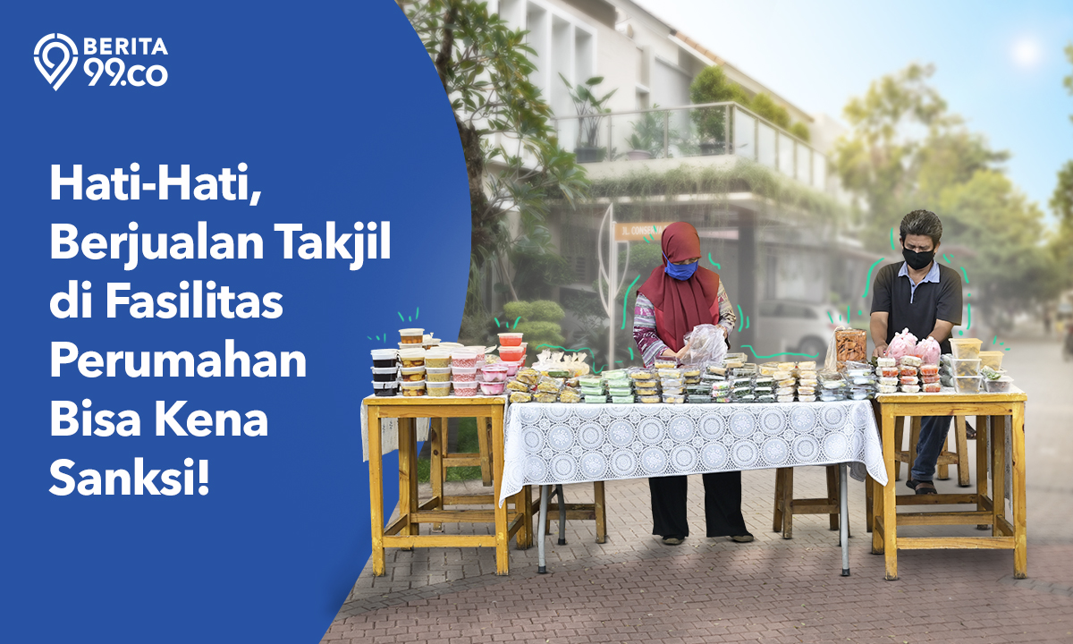 Hati-Hati, Berjualan Takjil di Fasilitas Perumahan Bisa Kena Sanksi!