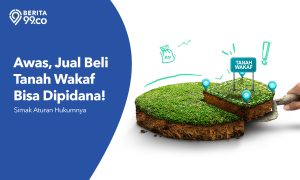 Awas, Jual Beli Tanah Wakaf Bisa Dipidana!