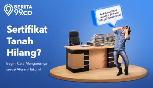 cara mengurus sertifikat tanah yang hilang