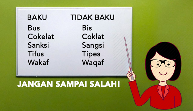 181 Contoh Kata Baku dan Tidak Baku yang Mesti Kamu Tahu. Jangan Terbalik Lagi, Ya!