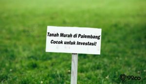 Daftar Harga Tanah di Palembang yang Murah dan Terletak di Lokasi Strategis. Di Bawah Rp5 Miliar!