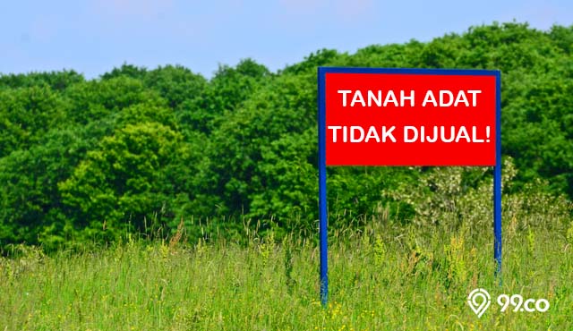 5 Fakta Tanah Ulayat yang Belum Banyak Diketahui & Aturannya di Indonesia