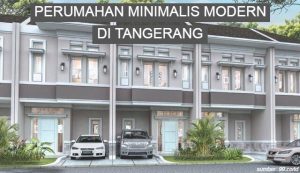 4 Rekomendasi Perumahan dengan Desain Rumah Minimalis Modern di Tangerang. Harganya Mulai dari Rp100 Jutaan!