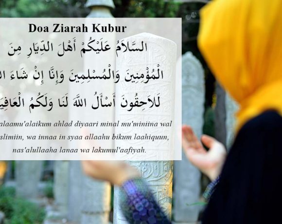 Kumpulan Doa Ziarah Kubur Sesuai Sunnah. Lengkap dengan Tata Caranya!