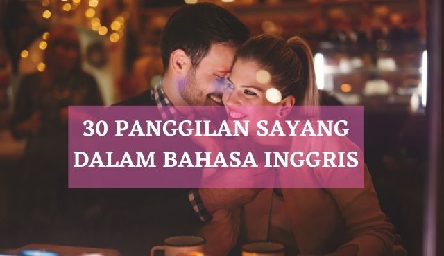 panggilan sayang bahasa inggris