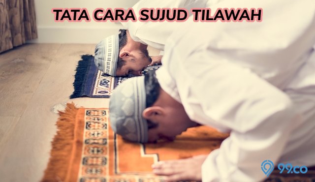 Tata Cara Sujud Tilawah Beserta Bacaan Doa, Niat, dan Artinya. Lengkap!