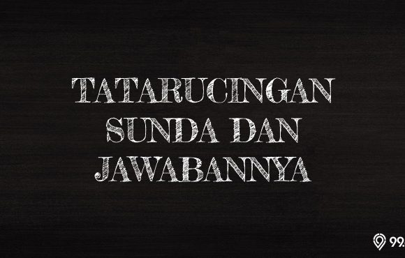 60 Tatarucingan Sunda Beserta Jawabannya yang Seru Dimainkan Bersama Teman-Teman