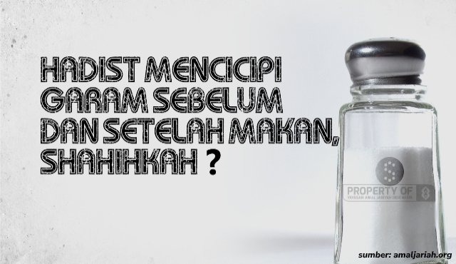 Sunah Nabi Menjilat Garam sebelum dan sesudah Makan. Diklaim Bisa Obati 70 Penyakit. Apakah Sahih?