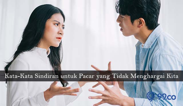 ide kata kata sindiran buat pacar yang tidak menghargai kita