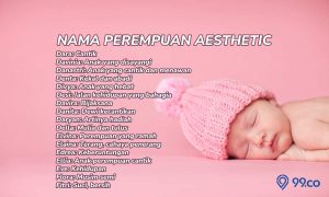 450 Nama Perempuan Aesthetic yang Unik, Keren dan Menawan Beserta Artinya. Langka!