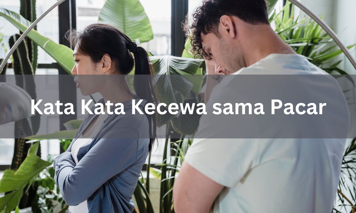 kata kata kecewa sama pacar