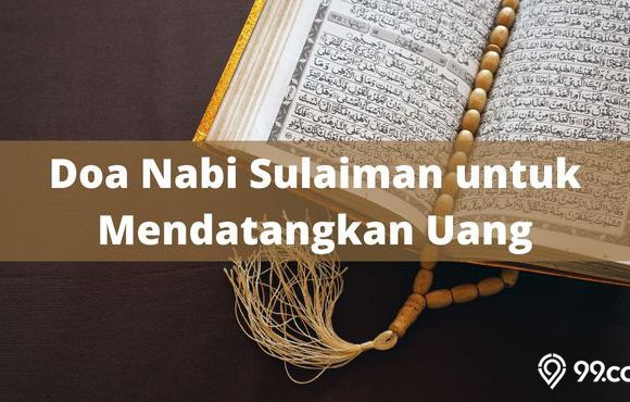 Doa Nabi Sulaiman untuk Mendatangkan Uang dan Kekayaan Melimpah. Pasti Dikabulkan Allah!