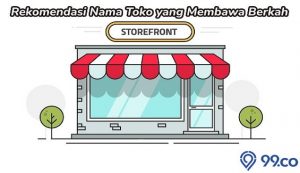 50 Ide Nama Toko yang Membawa Berkah Disertai Maknanya. Inspiratif!