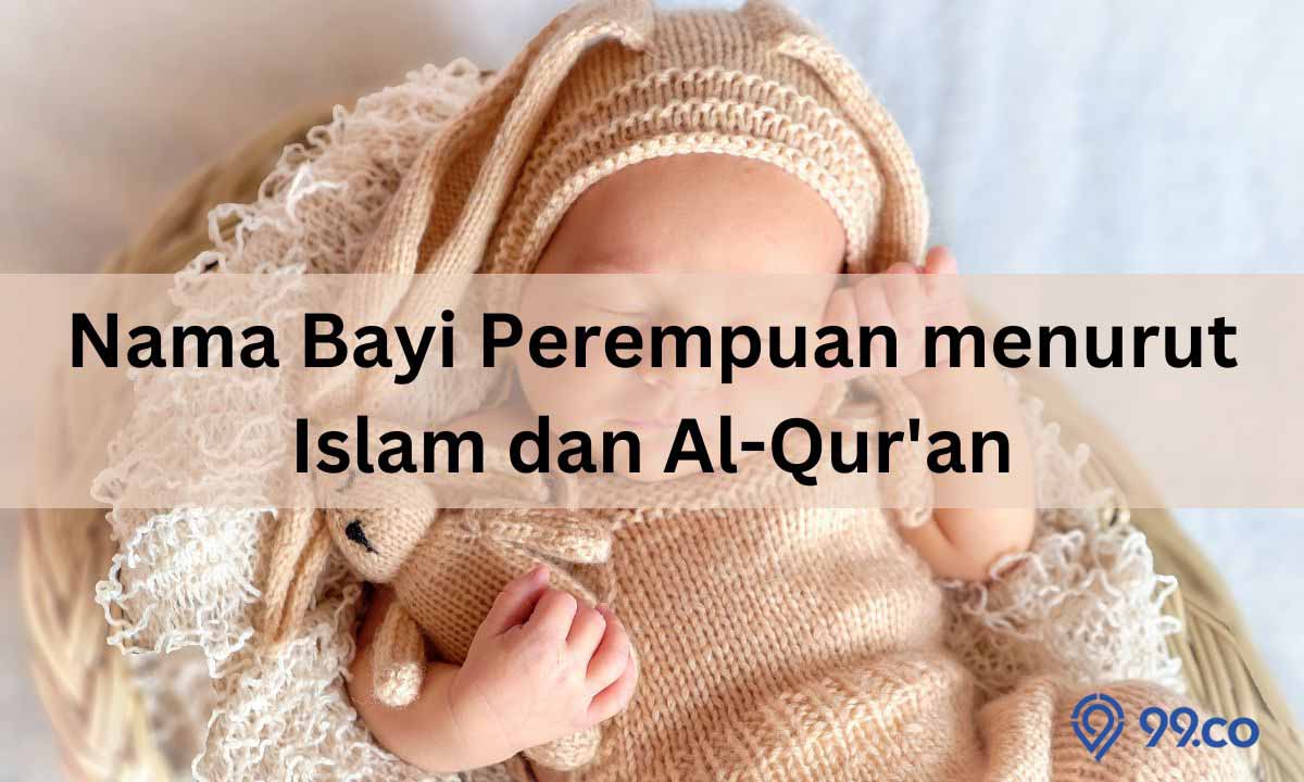 230 Nama Bayi Perempuan menurut Islam dan Alquran. Dilengkapi Arti yang Mendalam!