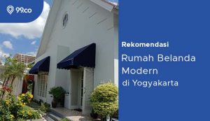 Menilik 8 Potret Rumah Belanda Modern di Yogyakarta Seharga Rp13 M. Tampilannya Elegan dan Mewah!