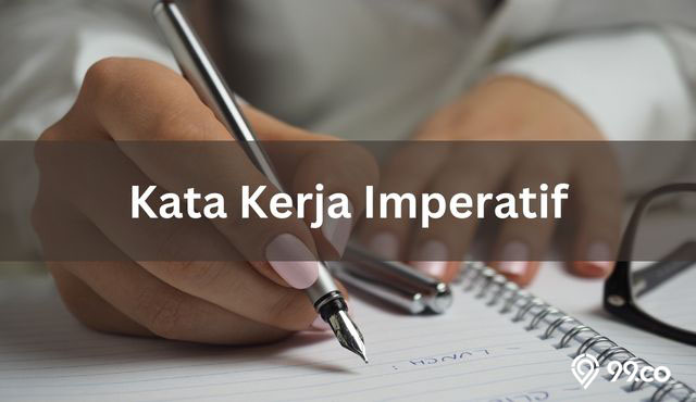 Contoh Kata Kerja Imperatif Lengkap dengan Pengertian, Fungsi, Ciri, dan Jenisnya