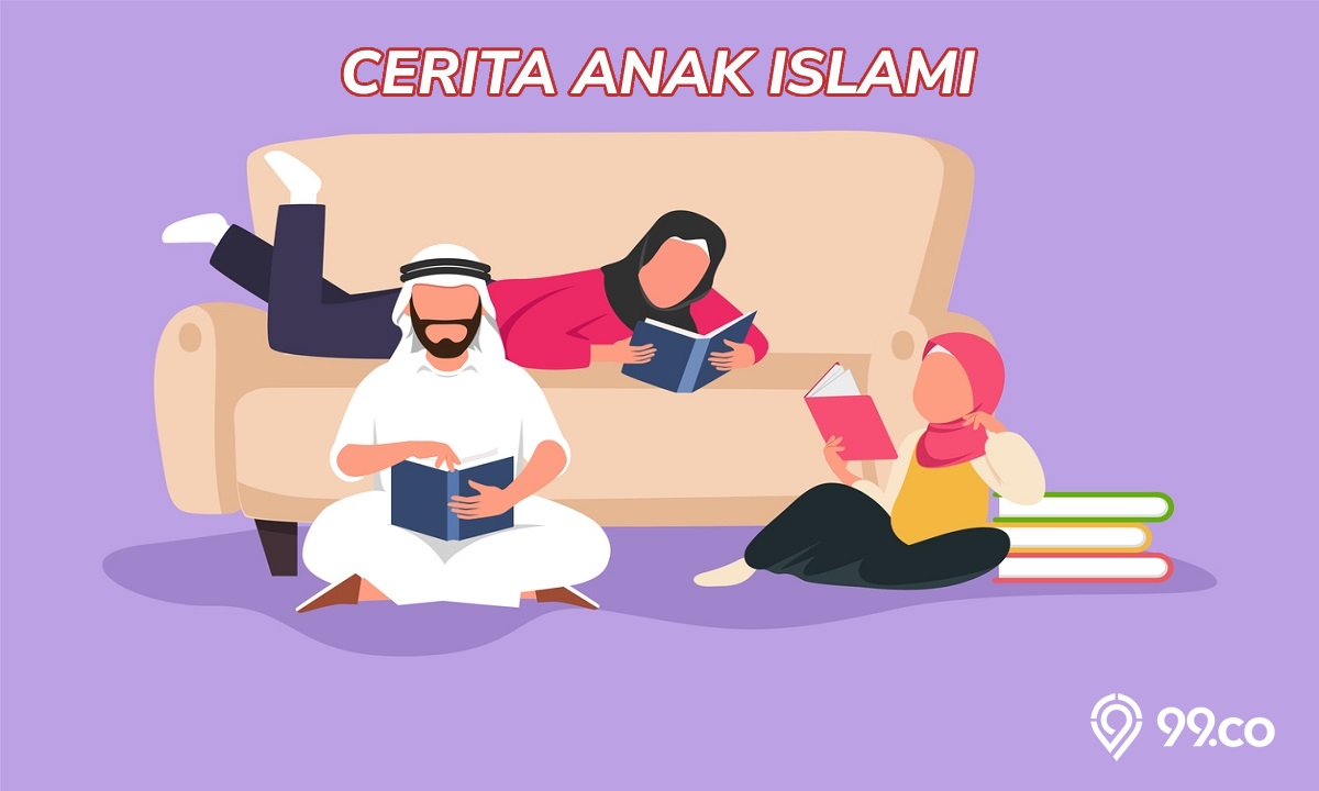 Kumpulan Cerita Anak Islami Teladan untuk si Kecil. Penuh Pesan Positif!