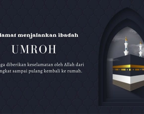ucapan untuk orang berangkat umroh