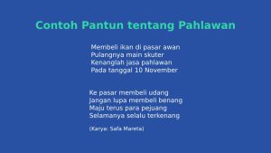 30 Contoh Pantun tentang Pahlawan, Pengingat Jasa Para Pejuang!