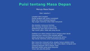 10 Puisi tentang Masa Depan yang Inspiratif dan Penuh Makna