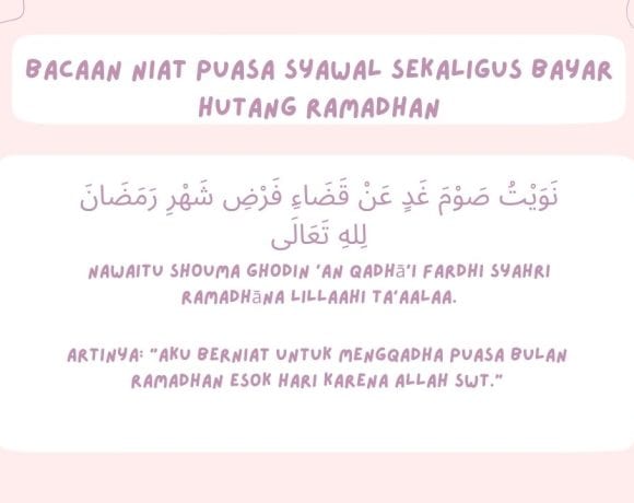Bacaan Niat Puasa Syawal Sekaligus Bayar Hutang Ramadhan