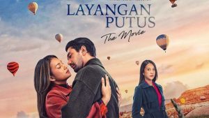 Nonton Layangan Putus The Movie 2023 Full HD Legal Selain di LK21, Rebahin, dan IDLIX