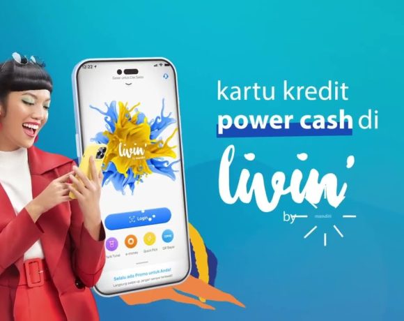 Cara Mengaktifkan Power Cash Mandiri via Aplikasi Livin, Proses Cepat dan Mudah!