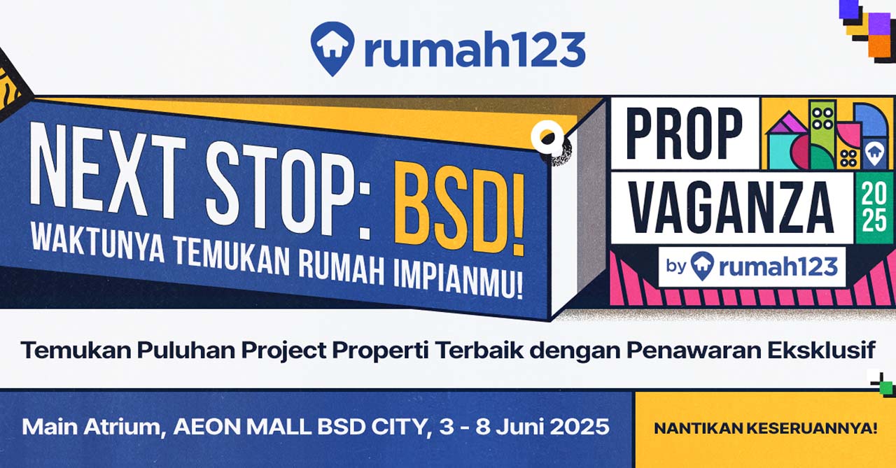 Berburu Hunian Impian? PropVaganza 2025 by Rumah123 Hadirkan Proyek Unggulan & Penawaran Spesial di AEON Mall BSD City